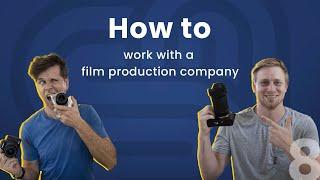 How to work with a film production company