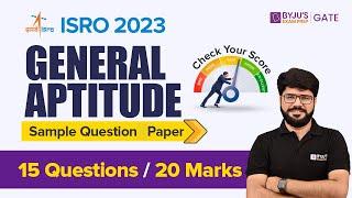 ISRO 2023 Exam | General Aptitude Sample Question Paper | These Questions Score Good Marks | BYJU'S