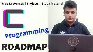 C Programming Complete RoadMap | How To Learn C Programming For Beginners C Project