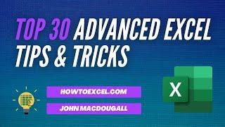 ️ Top 30 Advanced Excel Tips and Tricks