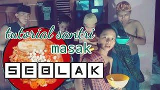 Tutorial santri masak seblak