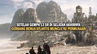 SETELAH GEMPA 13 SR DI SELATAN, BENUA ATLANTIS AKHIRNYA MUNCUL KE PERMUKAAN