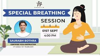 Special Breathing Session @4:00 PM by @saurabhbothra