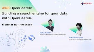 AWS OpenSearch - Building a Search Engine for your Data, with OpenSearch