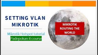 Cara setting VLAN di Mikrotik untuk Jaringan Hotspot || Basic VLAN