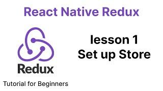 Step by step create your Store In Redux | React Native Redux Tutorial