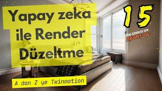 Twinmotion İç mekan render Yapay zeka ile Render Düzeltme 15