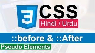 CSS Before and After Pseudo Elements in Hindi/Urdu