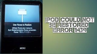 ipod video classic could not be restored+error 1439