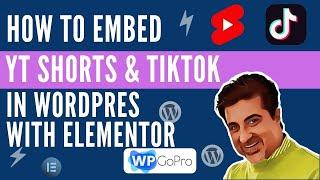 How to Embed Youtube Shorts and TikTok videos in your WordPress site with Elementor Free