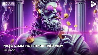 Nhạc Remix TikTok Triệu View  BXH Nhạc Trẻ Remix Hay Nhất Hiện Nay  Top 20 Nhạc TikTok Hay 2025