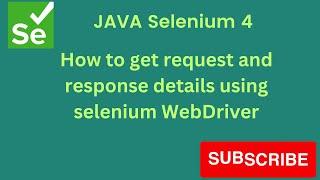 How to capture Request and Response using DevTools || Selenium 4