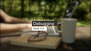 Debugging (Swift 4)
