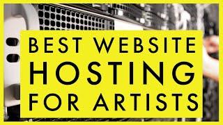 Best Website Hosting for Artists in 2023  - Showcase your work online!