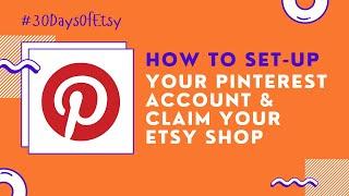 How To Set-Up Pinterest For Your Etsy Shop | Pinterest For Business | How To Start an Etsy Shop
