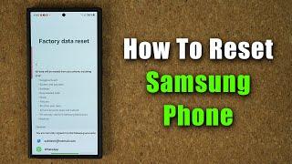 How to Reset Your Samsung Galaxy Phone to Factory Settings! (The Right Way)