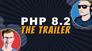 PHP 8.2: Honest Trailer
