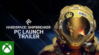 Hardspace: Shipbreaker - Windows & PC Game Pass Launch Trailer