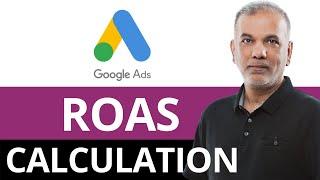 Google Ads Target ROAS Bidding | How To Calculate Return On Ad Spend [Biggest ROAS Mistakes]
