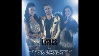 #RicoFemmiano #Nancycoppola #Stefanialay- Io so guaglione (lyrics2021)