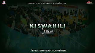 Harrison K. Ng’ang’a • Understanding How God Plans His Ways • Sunday Kiswahili Service | CFF Central