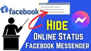 How To Hide Online Status On Facebook Messenger | Facebook Messenger Tricks