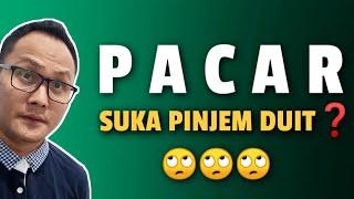 PACAR SUKA PINJEM DUIT?! SIMAK INI BAIK-BAIK