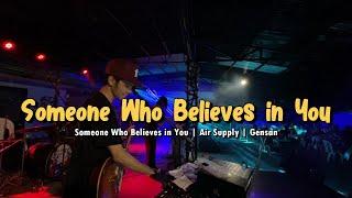 Someone Who Believes in You | Air Supply | Sweetnotes Live