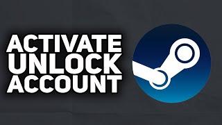 How To Activate/Unlock Steam Account | 2023 Easy