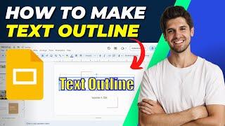 How To Make Text Outline in Google Slides | Easy Tutorial