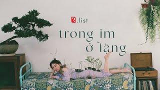 R.list | TRONG IM Ở LẶNG