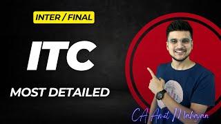 ITC in 1 lecture | MOST DETAILED |  CA Amit Mahajan