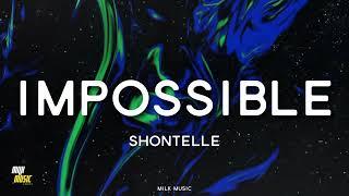 Impossible - shontelle (lyrics)