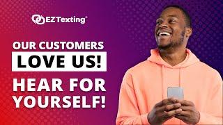 Customers Have Spoken: EZ Texting is THE BEST Text Marketing Platform for Small Businesses