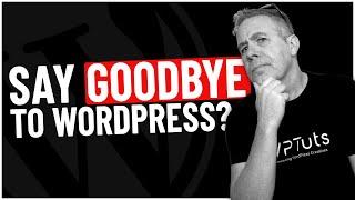 Time To Explore Alternative Options to WordPress?