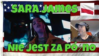 Sara James - Nie Jest Za Późno (Official Video) - REACTION - Poland in da house!