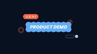 Inside the UENI Editor - Product Demo