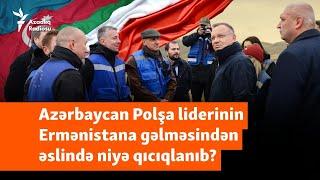 “Durbin şousu” ittihamı: Polşa prezidentinin Ermənistana gəlməsi Azərbaycanı niyə qıcıqlandırdı?