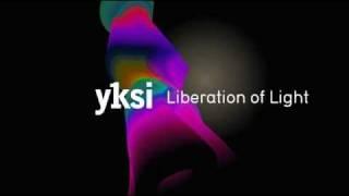 Yksi presents Liberation of Light ON TOUR