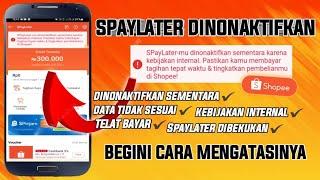 Cara mengaktifkan Spaylater Shopee yang dinonaktifkan terbaru 2023