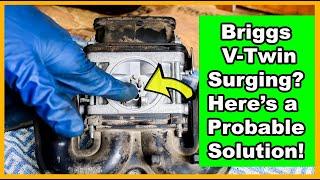 Briggs and Stratton V-Twin Surging Fix.  Nikki Carburetor.