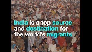 India is a top source and destination for the world‘s migrants