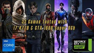 33 Games Tested with i7 4770 and GTX 1660 Super 6Gb in 2023 (High Setting)