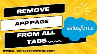 Remove App Page from App using Tabs in Salesforce Lightning