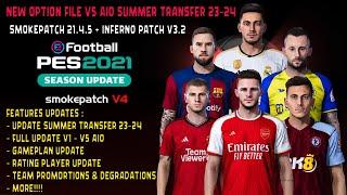 NEW OPTION FILE V5 AIO SUMMER TRANSFER 2023 - 2024 || PES 2021 INFERNO PATCH || REVIEWS GAMEPLAY