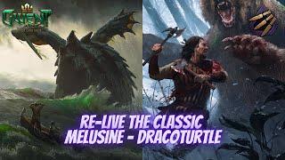 GWENT | Classic Melusine - Dracoturtle - Dagur Existed Again on 10.8 !