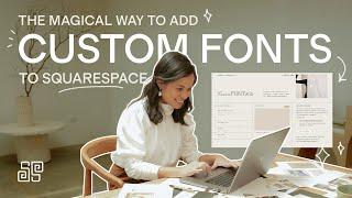 How to Add Custom Fonts to Squarespace: The Easiest Way