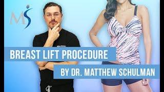 Breast Lift Surgery - Matthew Schulman, M.D.