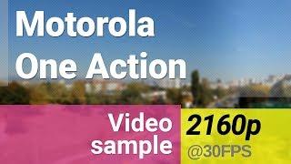 Motorola One Action 4K 2160p video sample - main camera