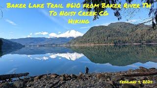 Baker Lake Trail #610 from Baker River TH to Noisy Creek CG - Hiking #pnw Lake #hiking